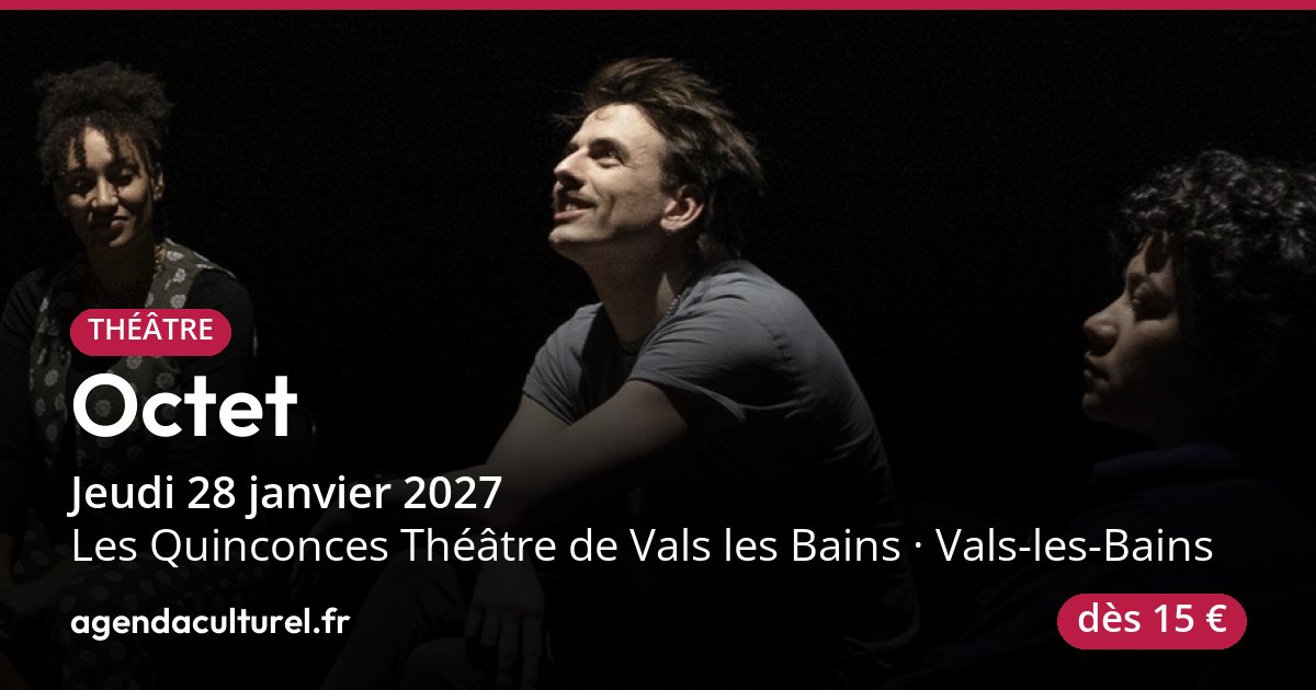 Octet, comédie musicale à Vals-les-Bains le 28 janv. 2027