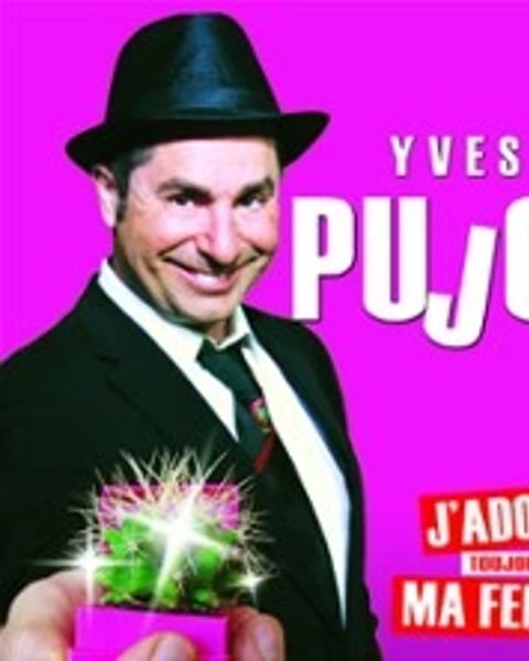 Yves Pujol, J'Adore ma Femme !