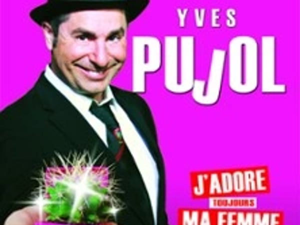 Yves Pujol, J'Adore Toujours ma Femme