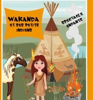 Wakanda et ses Petits Indiens