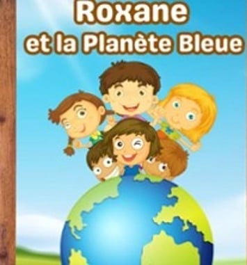 Roxane et la Planète Bleue