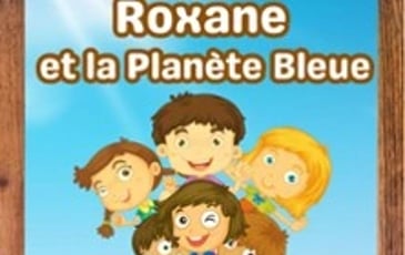 Roxane et la Planète Bleue