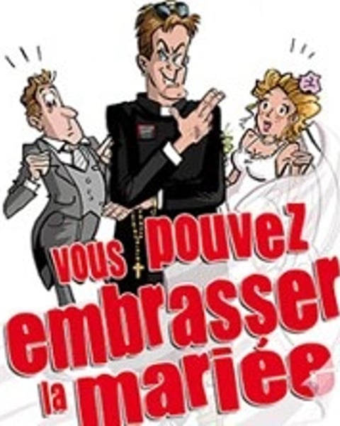 Vous Pouvez Embrasser la mariée