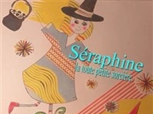 Séraphine la toute petite sorcière