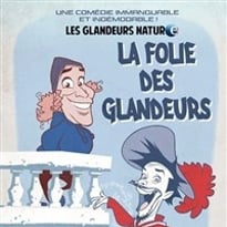 La folie des glandeurs