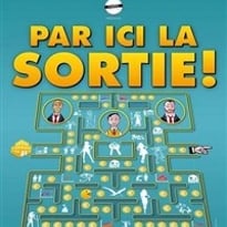 Par ici la sortie