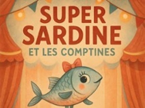 Super Sardine et les Comptines