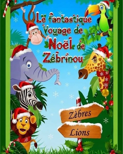 Le fantastique voyage de Noël de Zébrinou