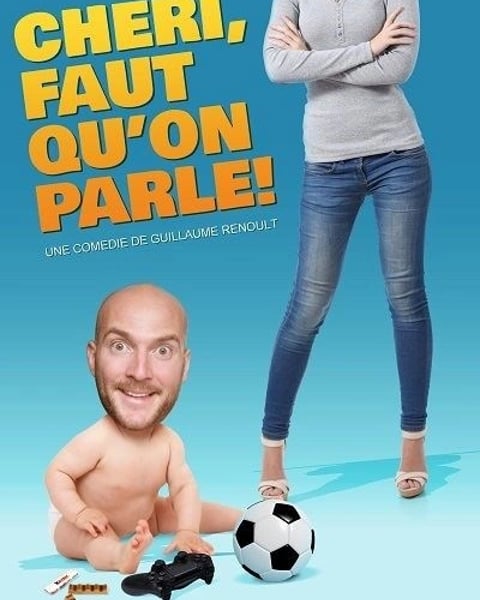 Chéri, faut qu'on parle